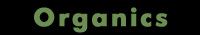 Organics